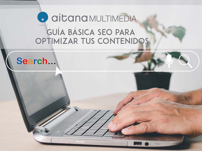 GUÍA BÁSICA SEO PARA EDITORES DE CONTENIDO